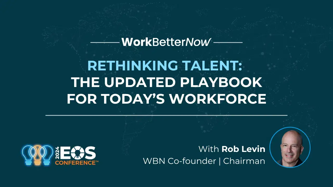 Rethinking Talent- The Updated Playbook for Today’s Workforce