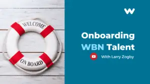 How a Pro Onboards WBN Talent