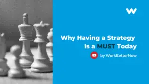 Why Having a Strategy Is a MUST Today