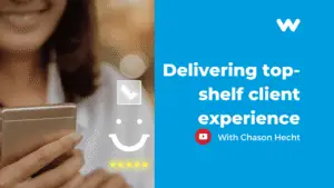 Delivering Top-Shelf Client Experience
