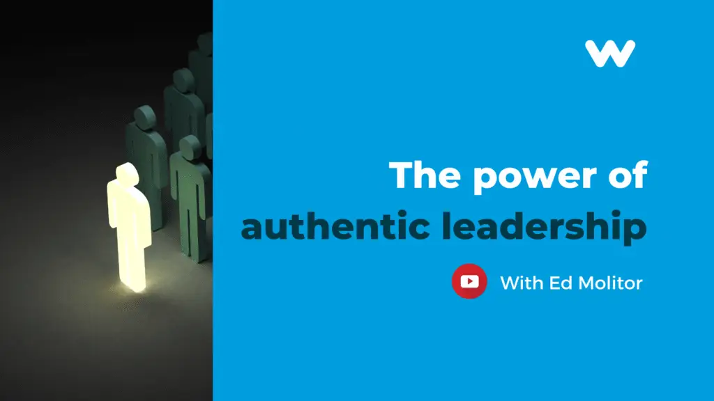 The Power of Authentic Leadership