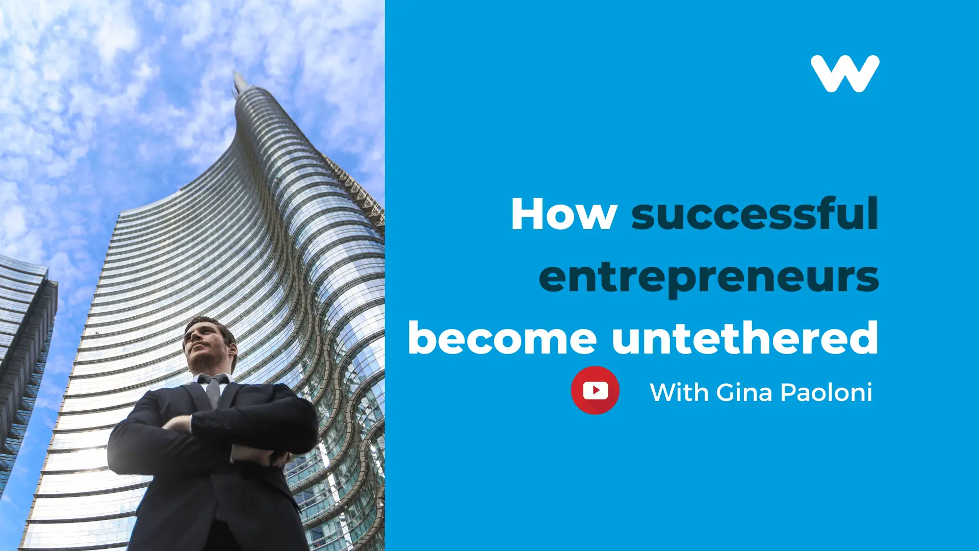 How Successful Entrepreneurs Become Untethered