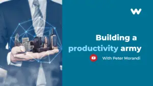 Building a Productivity Army