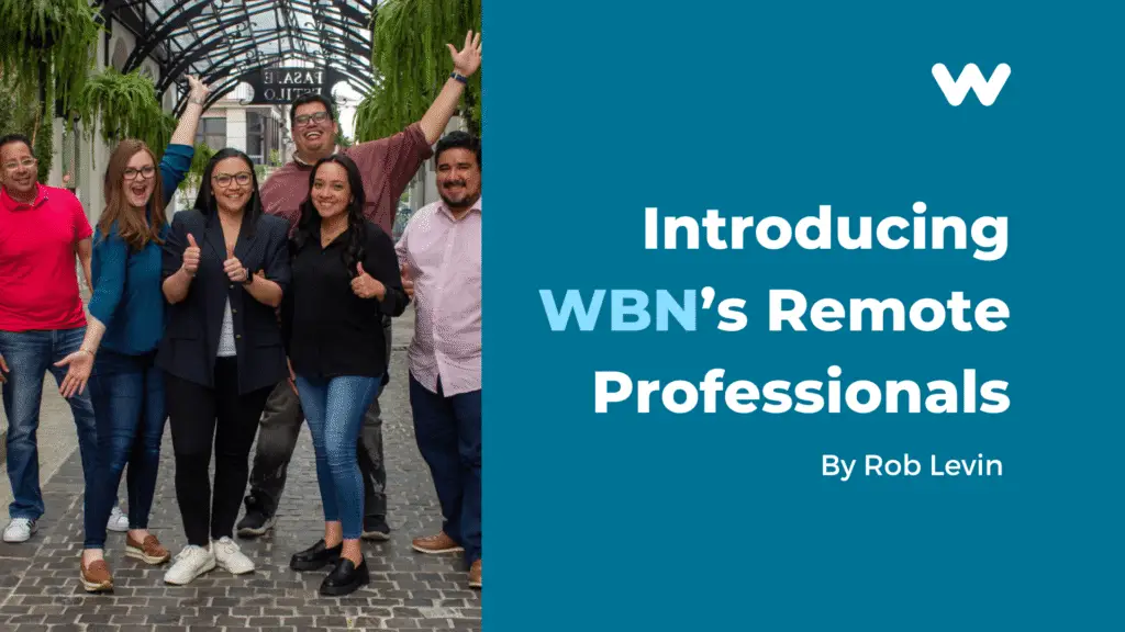 Introducing WBNs Remote Professionals