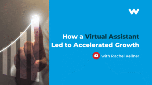 How Hiring a Virtual Assistant Led to Accelerated Business Growth